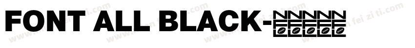 FONT ALL BLACK字体转换